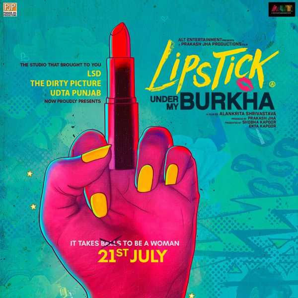 Why Should You Watch Lipstick Under My Burkha?