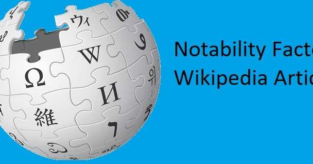 Wikipedia Article Notability Factors