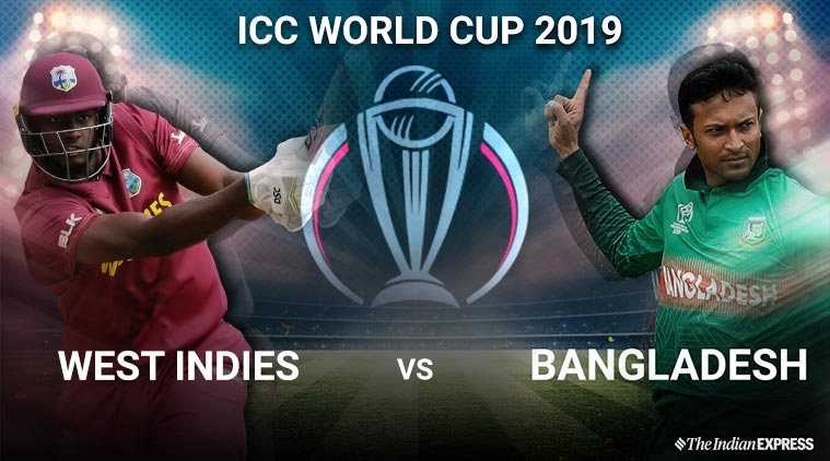 World Cup 2019 LIVE : West Indies Vs Bangladesh Live Cricket Score