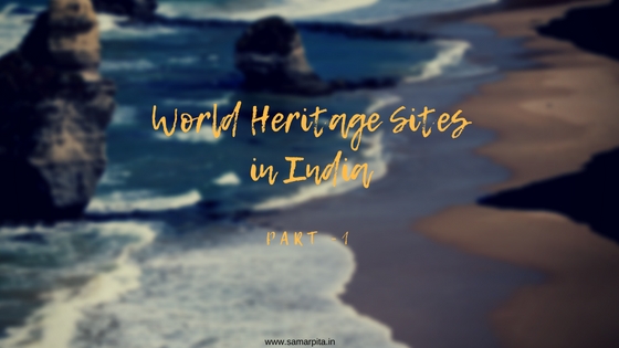 World Heritage Sites In India - Part 1 -