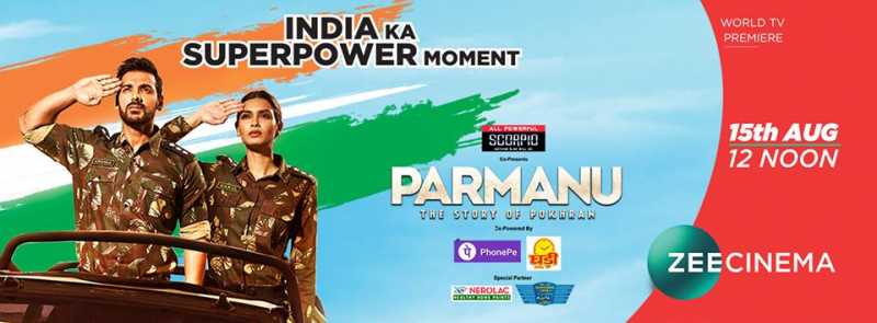 World TV Premiere Of Parmanu - The Story Of Pokhran On 15th August!