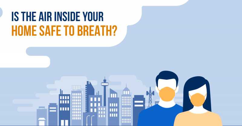 Worried About The Pollution Outside? What About The Air Quality Inside Your Home?