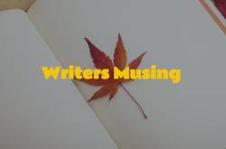 Writers Musing #12
