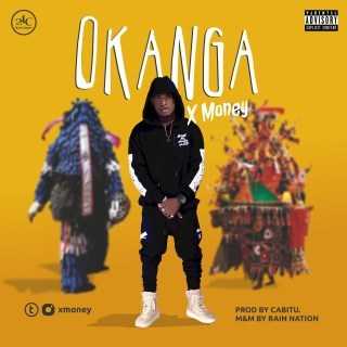 X Money - Okanga | Mp3 Download » RealchannelNg