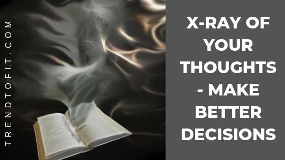 X-Ray Of Thoughts #BlogchatterA2Z