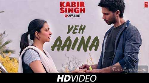 YEH AAINA Lyrics - Kabir Singh | Shreya Ghoshal | Tune Lyrico