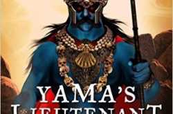 Yama’s Lieutenant - Anuja Chandramouli - Book Review