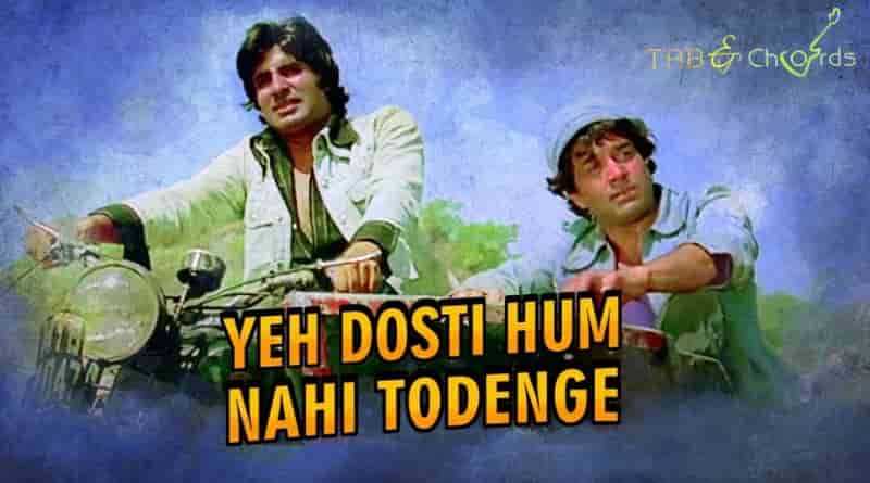 Yeh Dosti Guitar Chords - Sholay - Tab And Chord