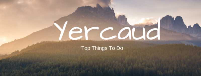 Yercaud - Top Things To Do