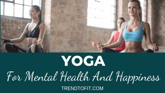 Yoga For Mental Health And Happiness #BlogchatterA2Z