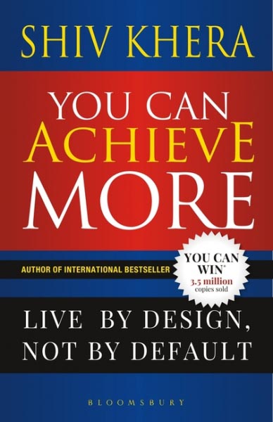 You Can Achieve More By Shiv Khera – A Book Review