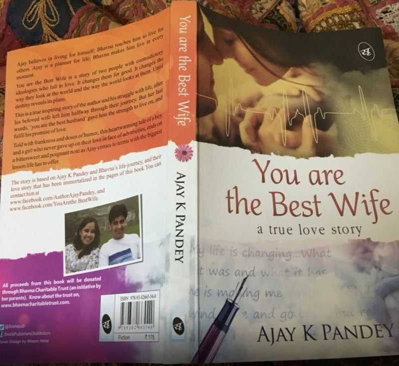You Are The Best Wife- A True Love Story By Author Ajay Kr. Pandey 