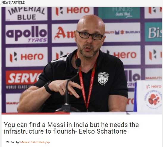 You Can Find A Messi In India But He Needs The Infrastructure To Flourish- Eelco Schattorie