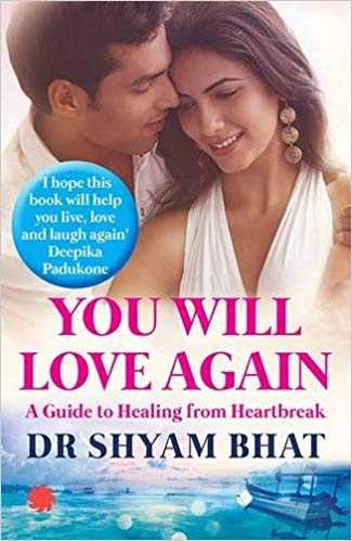 You Will Love Again - Dr Shyam Bhatt - Book Review