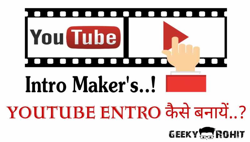 Youtube Intro Video Kaise Banaye - Free Intro Makers 2018 In Hindi