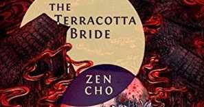Zen Cho - The Terracotta Bride