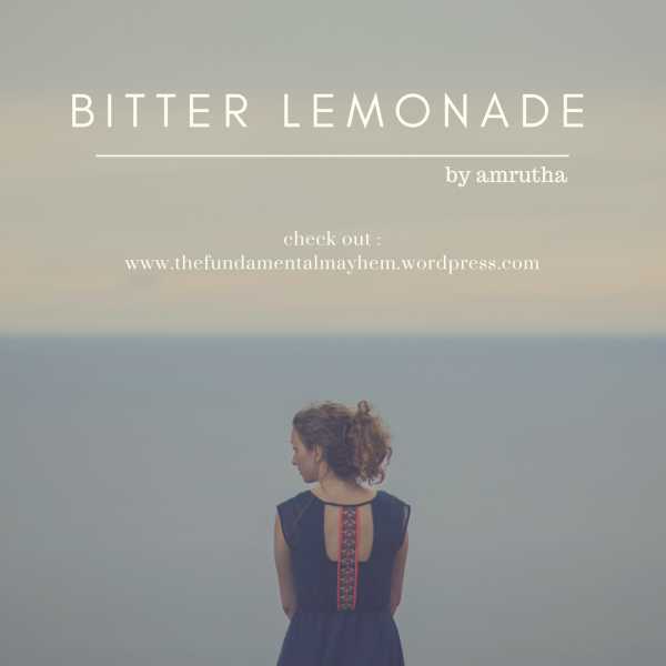 Bitter Lemonade.