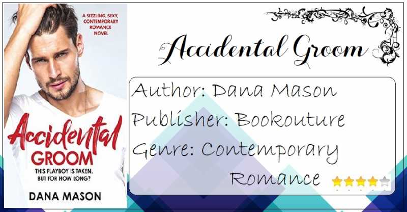 E-ARC Review: Accidental Groom By Dana Mason
