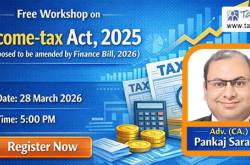 Free Live Workshop on Income-Tax Act, 2025 (Must Attend)