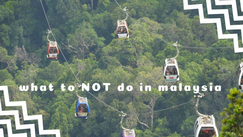 IDisclose | What To NOT Do In Malaysia