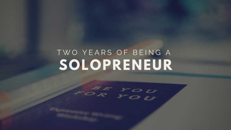 INarrate | Two Years Of Being A Solopreneur | Nomadic Thunker