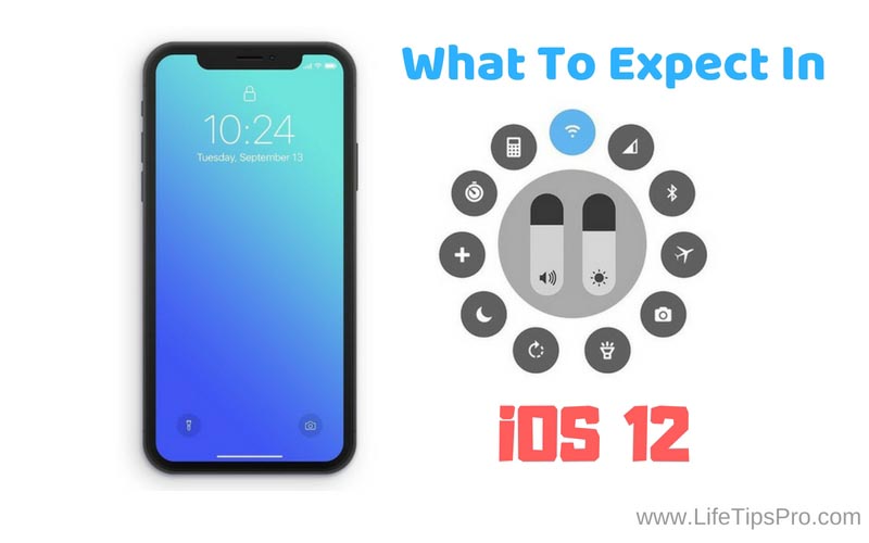 IOS 12 Features - Leaked & Expected In WWDC 2018