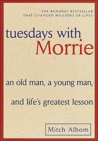 Tuesdays With Morrie - A Book Review