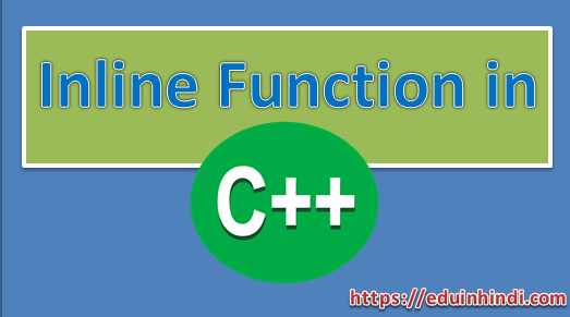 What Is Inline Function In C++ In Hindi Language | Education In Hindi